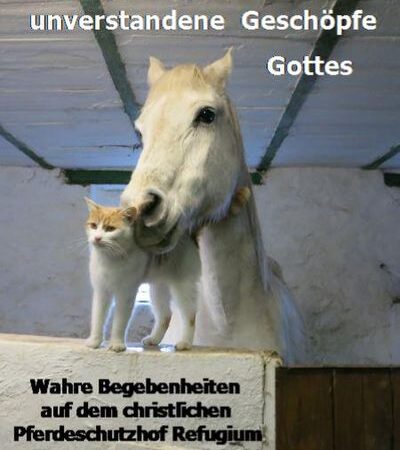 „Tiere — unverstandene Geschöpfe Gottes“